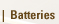 BATTERIES