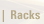 RACKS